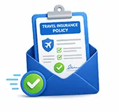 Receive your policy quickly